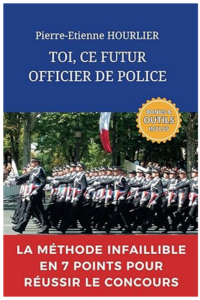 Toi ce futur officier de police, la méthode pour réussir le concours